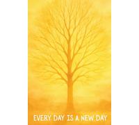 Every Day Is a New Day Journal 2026: 365 Days of Mindful Writing, A Year-Long Companion for Capturing Thoughts, Cultivating Thankfulness & Daily Reflection