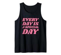 Every Day is a Special Day Camiseta sin Mangas