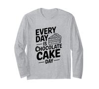 Every Day Is Chocolate Cake Day Fun Postre Lover Manga Larga
