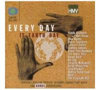 Every Day Is Earth Day (Incl. Prairie Town By Neil Young & Randy Bachmann)