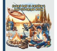 Every Day is Father’s Day Coloring Book