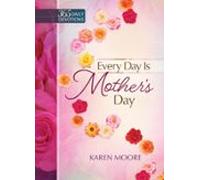 Every Day Is Mothers Day (ebook)