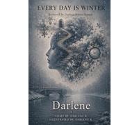 EVERY DAY IS WINTER: A Collection of Poems, Reflections, and Truths for the Soul (Quiet Storm Press Collection - The Winter Collection)
