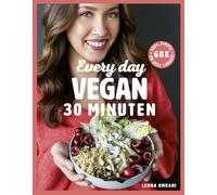 Every day vegan in 30 minuten