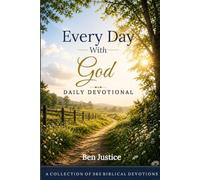 Every Day With God: A Collection of 365 Biblical Devotions