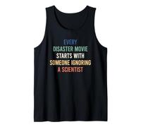 Every Disaster Movie Starts with Someone Ignoring Scientist Camiseta sin Mangas