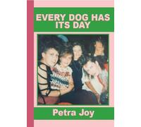 Every Dog Has Its Day: Memoirs of a Nowt