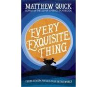 Every Exquisite Thing