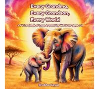 Every Grandma, Every Grandson, Every World: A Picture Book of Love Around the World for Ages 3-8: 6 (Every Family, Every World)