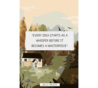 Every Idea Starts as a Whisper - Squared Notebook, 100 Pages for Writing, Planning, and Creativity: With an inspiring cover quote perfect for dreamers, thinkers, and creators