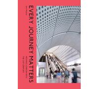 Every journey matters: Moving London into the 21st Century
