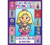 Every Kind of Princess Coloring Book (Cute Coloring Books for Kids)