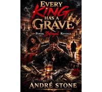 Every King Has a Grave
