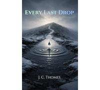 Every Last Drop (The Containment Arc)