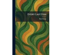 Every Last Fish