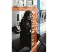 Every Lie He Loved: Book Three - The Wife Who Pretended to Forgive