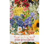 Every Little Detail: A Cherished Resource for Crafting Beautiful Memories, Organizing Details, and Celebrating Love on Your Unforgettable Journey Together