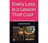 every loss is a lesson that costs: from the streets to sociology