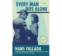 Every Man Dies Alone: A Novel