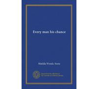 Every man his chance