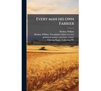 Every man his own Farrier