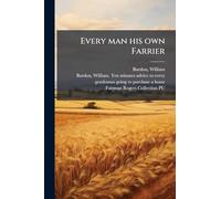 Every man his own Farrier