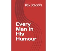 Every Man In His Humour