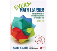 Every Math Learner, Grades K-5: A Doable Approach to Teaching With Learning Differences in Mind (Corwin Mathematics Series)