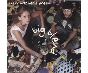 Every Mother S Dream - Big Blend