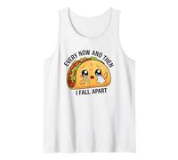 Every Now And Then I Fall Apart Cute Food Funny Llorando Taco Camiseta sin Mangas