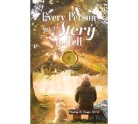 Every Person Has A Story To Tell