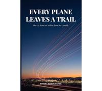 Every Plane Leaves a Trail: How to Read an Airline from the Outside