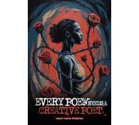 Every Poem Needs A Creative Poet