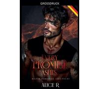 Every Promise is Ashes: Mafia Romanze (Deutsch): 3 (Poison to Ashes (Deutsch))