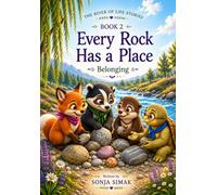 Every Rock Has a Place (The River of Life Stories)