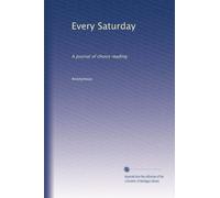 Every Saturday: A journal of choice reading: Volume 2