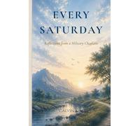 Every Saturday: Reflections from a Military Chaplain