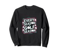 Every Season Is Golf Season Golfer Sports Hobby ----- Sudadera