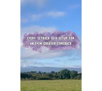 Every Setback Is A Setup For An Even Greater Comeback: Inspiration Collector & On-the-Go Organiser