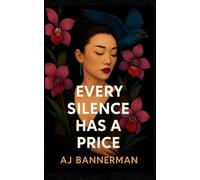 Every Silence Has a Price