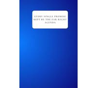 Every Single Promise Kept by the Far-Right Agenda: A Funny Blank Lined Gag Journal & Prank Gift Notebook for Liberals and Democrats