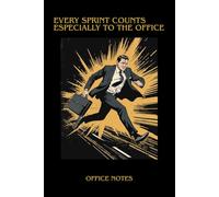 Every Sprint Counts - Especially to the Office: A Funny Motivational Office Notebook with Grid Pages. Perfect Gift for Busy Professional, Coffee Lovers & Coworkers