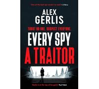 Every Spy a Traitor (The Double Agent series, 1)