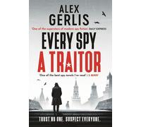 Every Spy a Traitor (Double Agent series The)