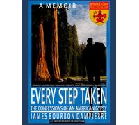Every Step Taken: Confessions of An American Gypsy