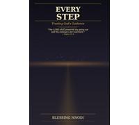 EVERY STEP: Trusting God's Guidance: 3 (The Still Waters Series)