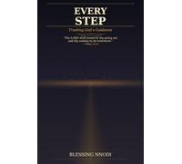 EVERY STEP: Trusting God's Guidance (The Still Waters Series)