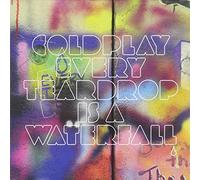 Every Teardrop Is a Waterfall by Coldplay (2011-07-12)