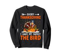Every Thanksgiving I Gave My Family The Bird Thankful Sudadera