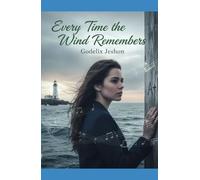 Every Time the Wind Remembers